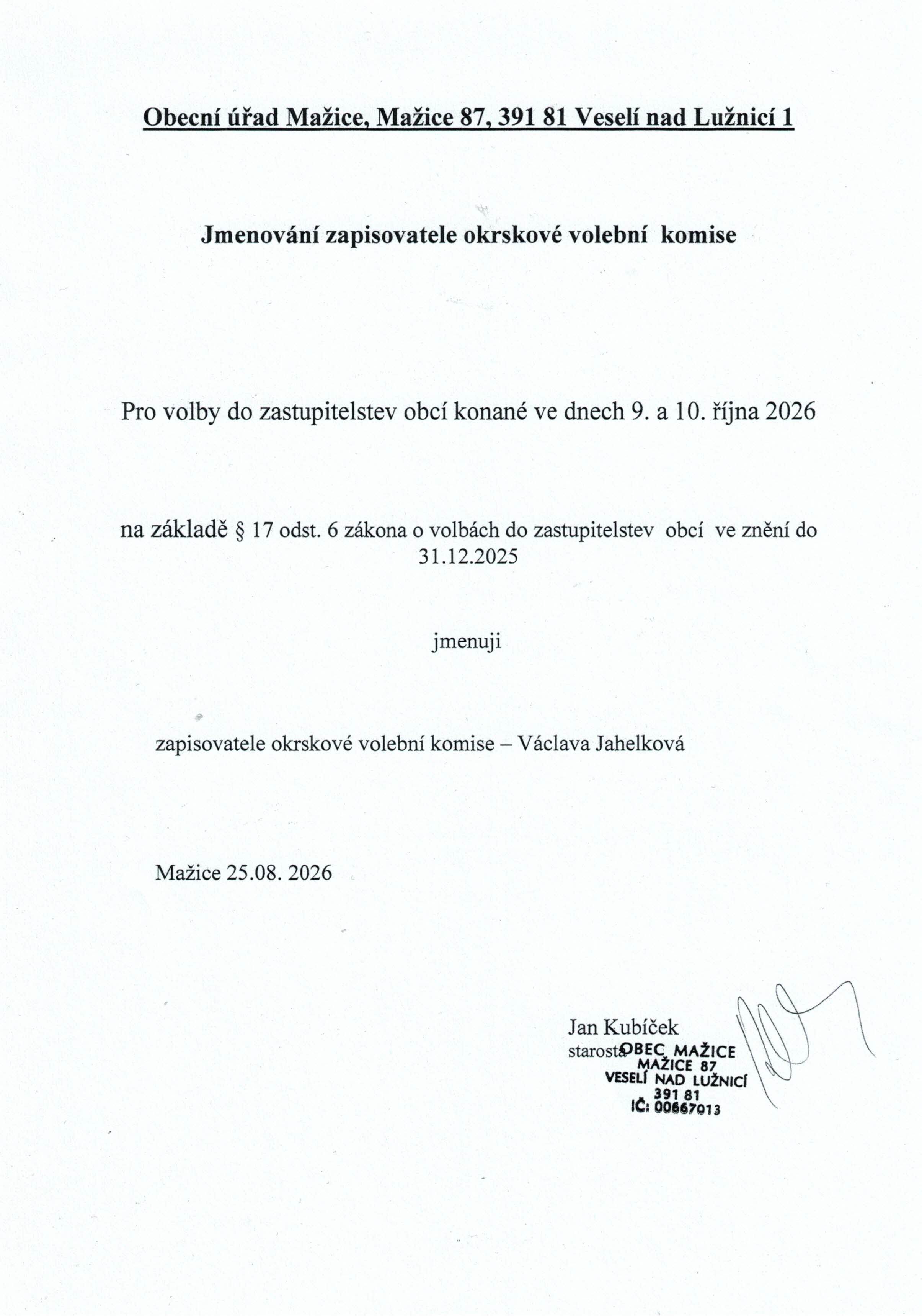 Volby do zastupitelstva obce Mažice, konané ve dnech 9. a 10. října 2026.