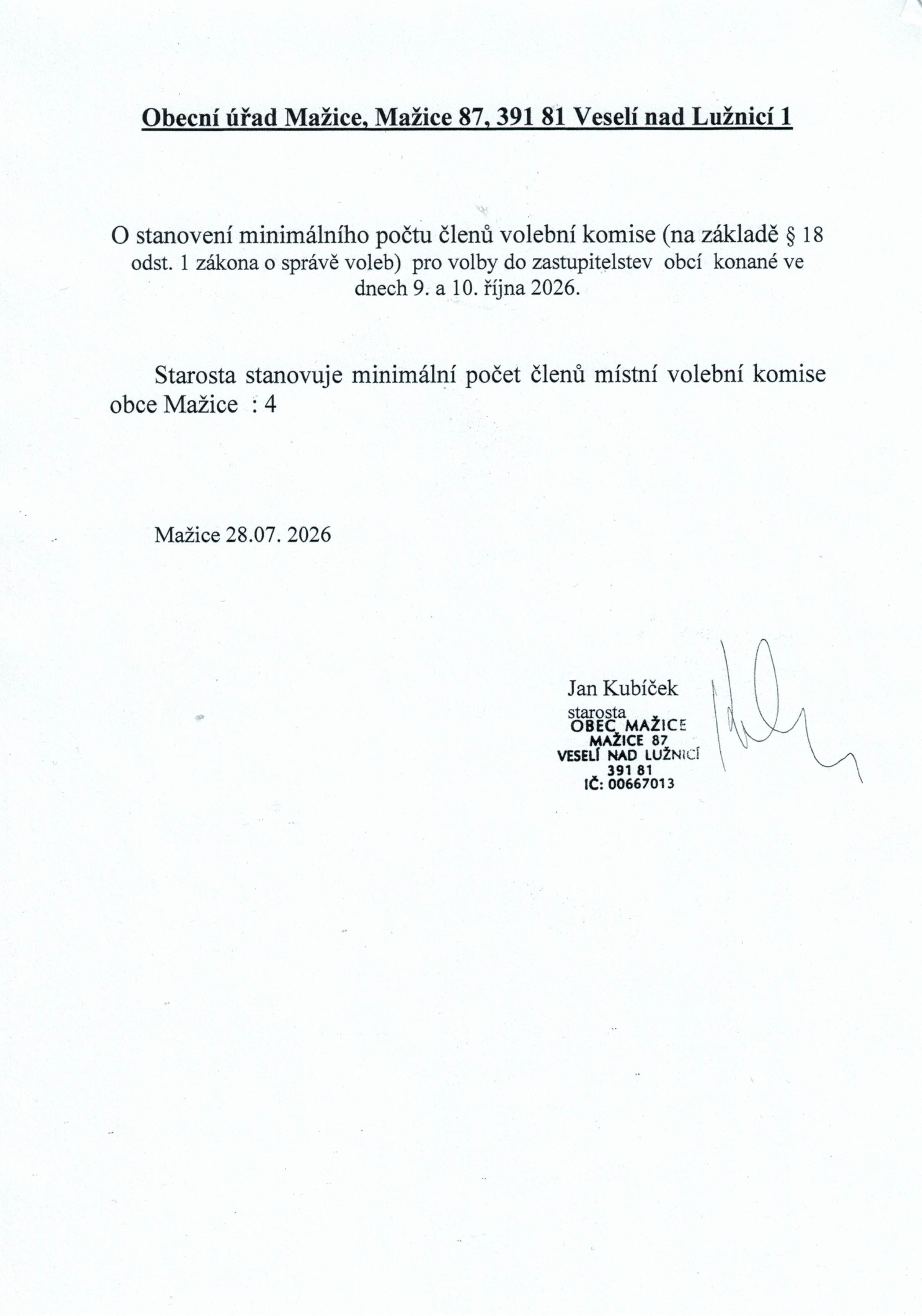 Volby do zastupitelstva obce Mažice, konané ve dnech 9. a 10. října 2026.