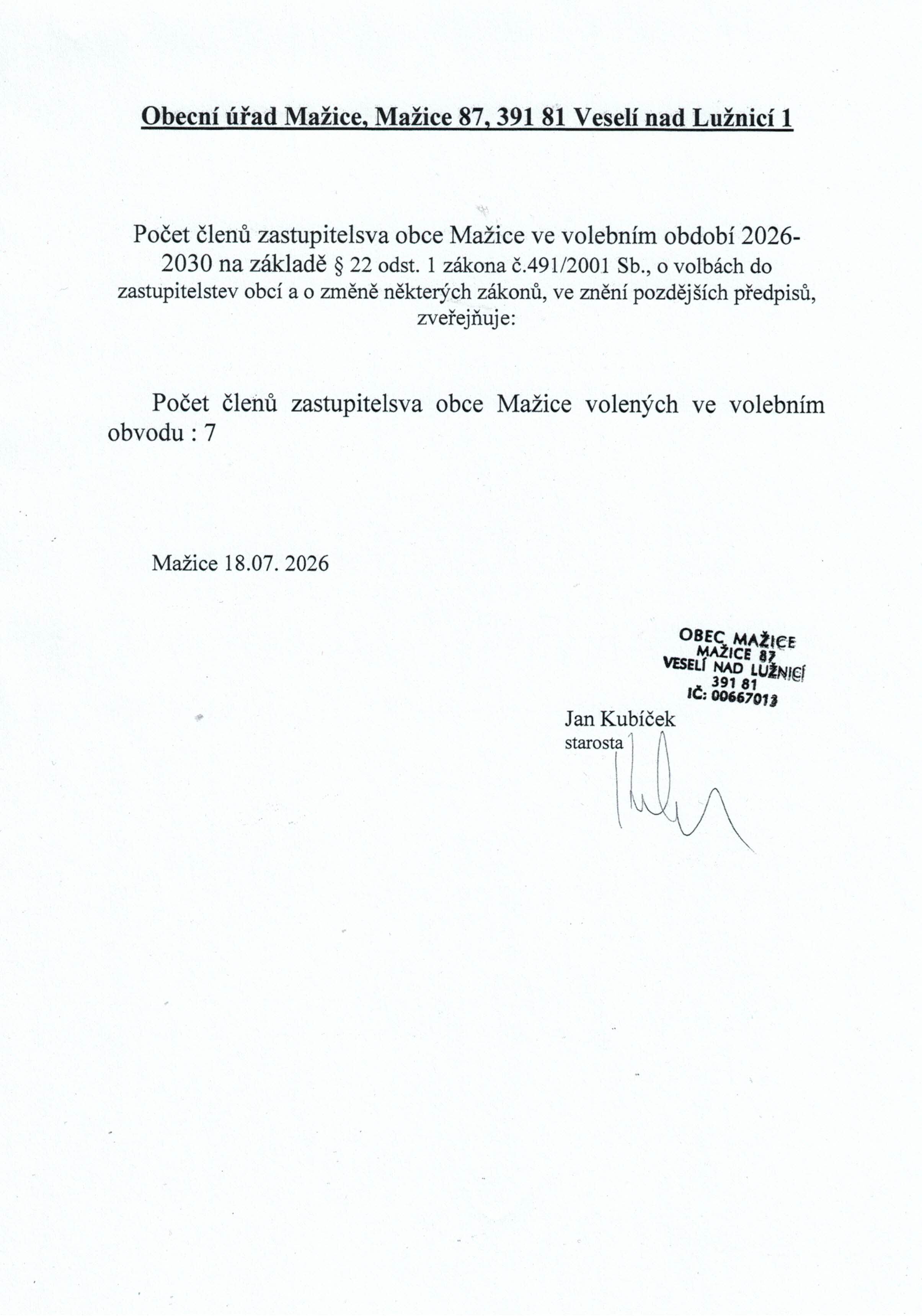 Volby do zastupitelstva obce Mažice, konané ve dnech 9. a 10. října 2026.